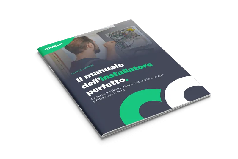 Comelit anteprima White Paper - Il manuale dell'installatore perfetto